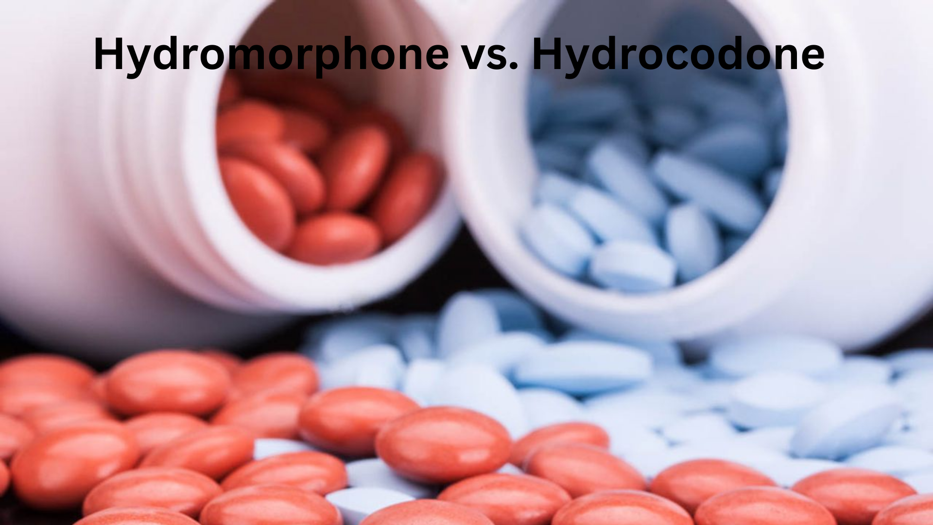 Hydromorphone vs. Hydrocodone 2