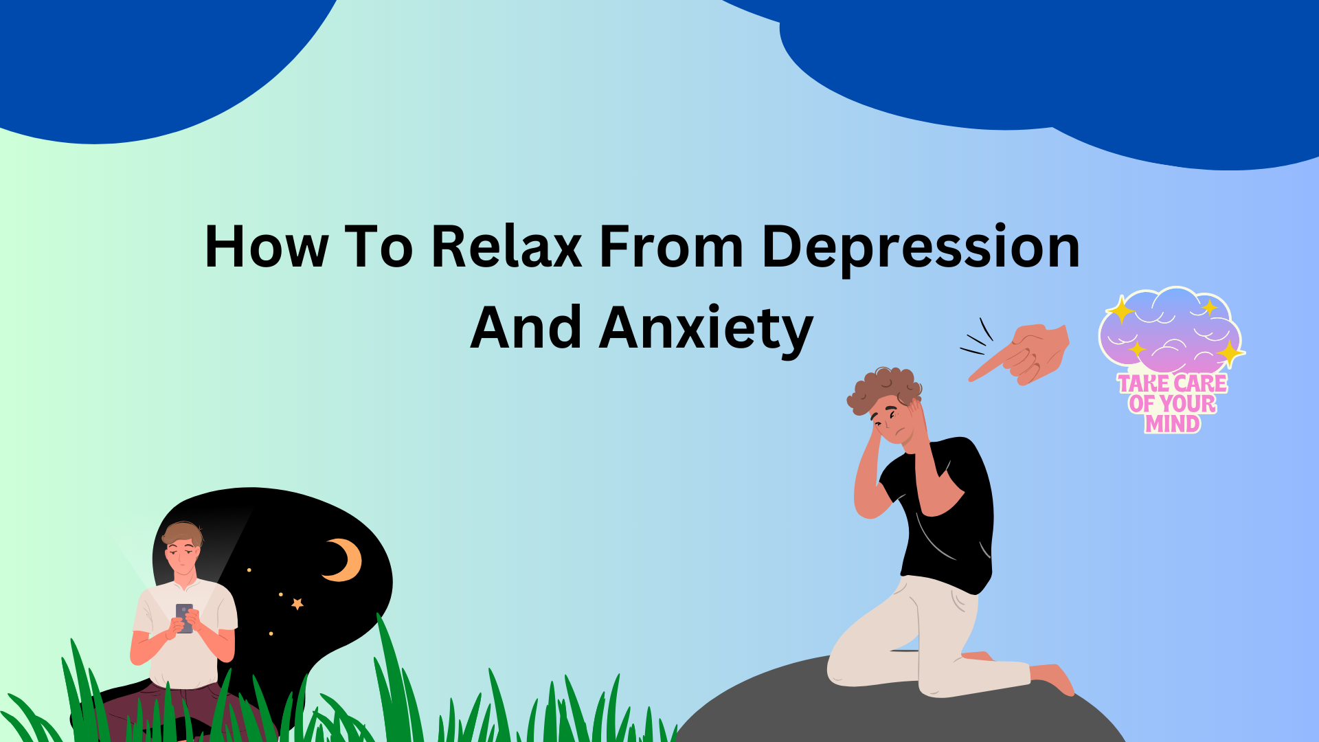 How To Relax From Depression And Anxiety 2